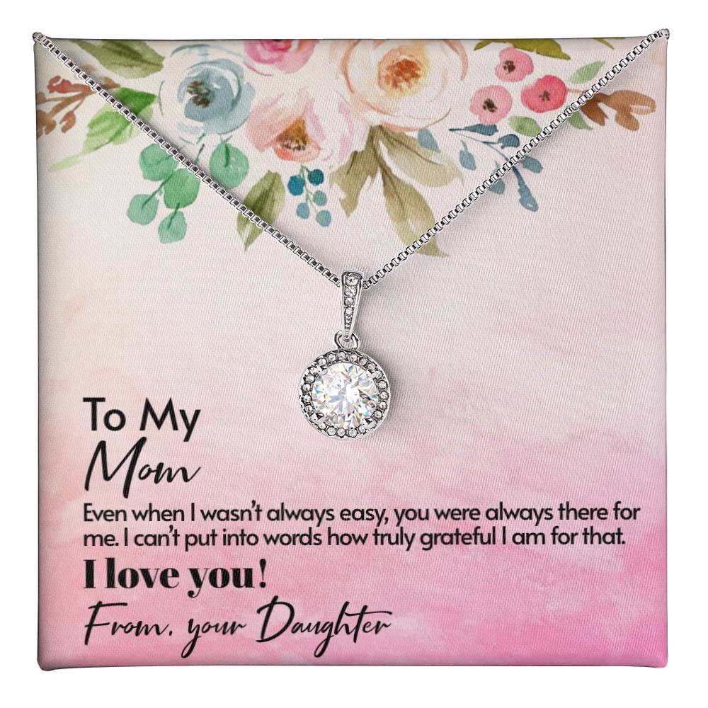 Mom I Love You, From Your Daughter - Eternal Hope Necklace