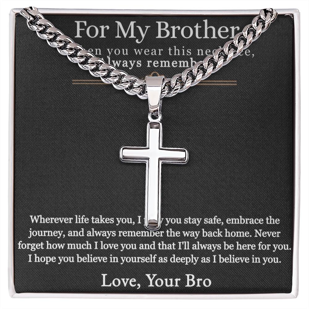 For My Brother - Cuban Link Chain with Artisan Cross